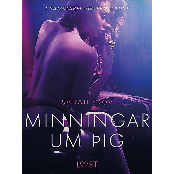 Minningar um þig - Erótísk smásaga / LUST, Sarah Skov