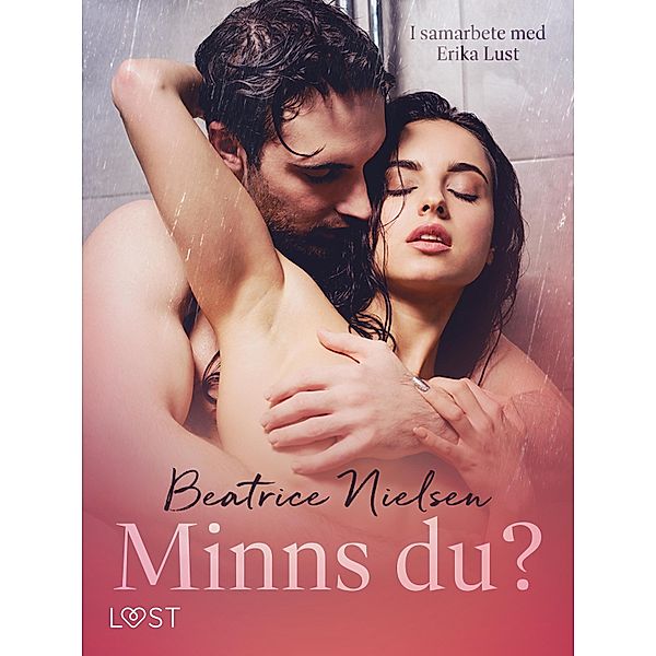 Minns du? - erotisk novell, Beatrice Nielsen