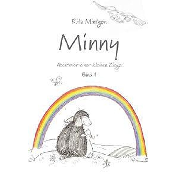 Minny - Abenteuer einer kleinen Ziege, Rita Mintgen
