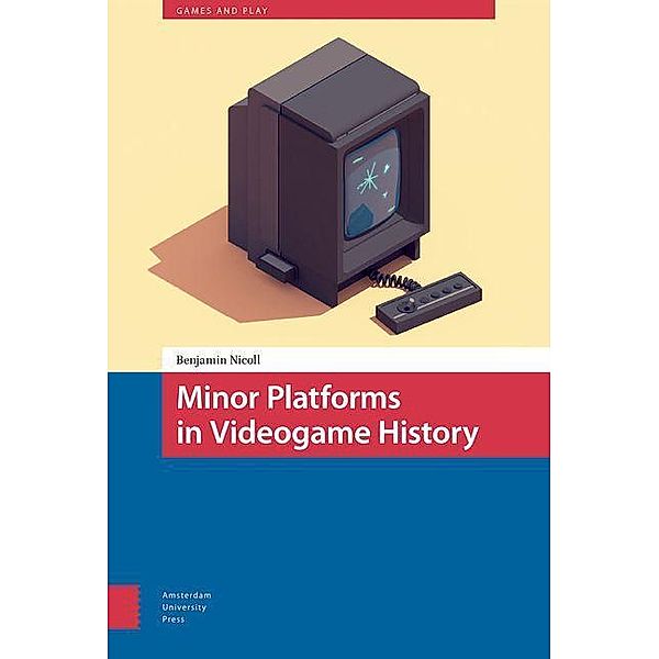 Minor Platforms in Videogame History, Benjamin Nicoll