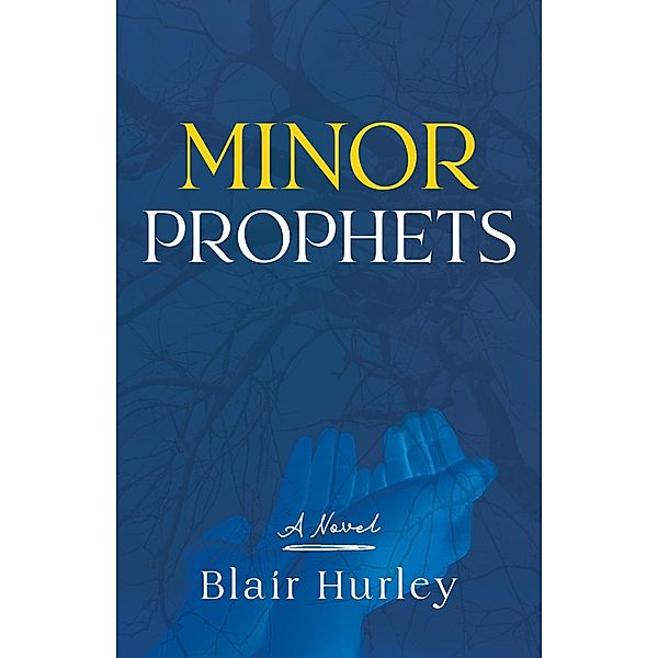 Minor Prophets / Ig Publishing, Blair Hurley