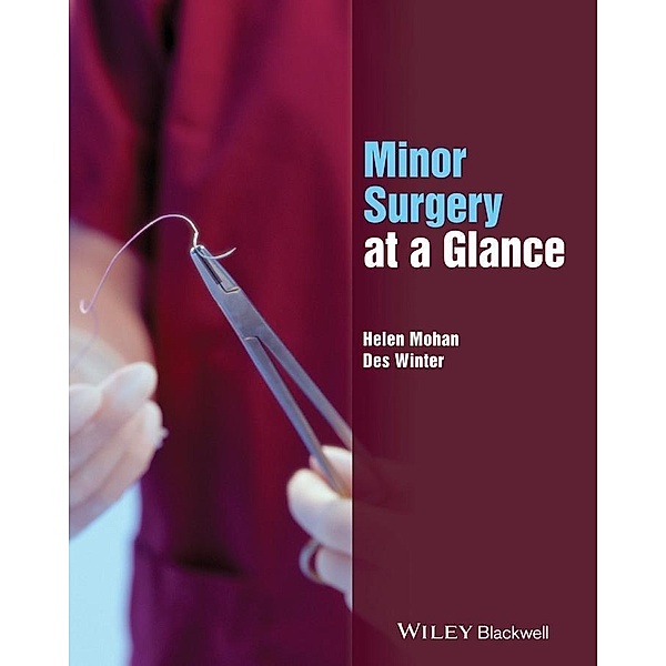 Minor Surgery at a Glance, Helen Mohan, Desmond C. Winter