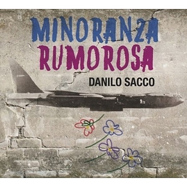 Minoranza Rumorosa, Danilo Sacco