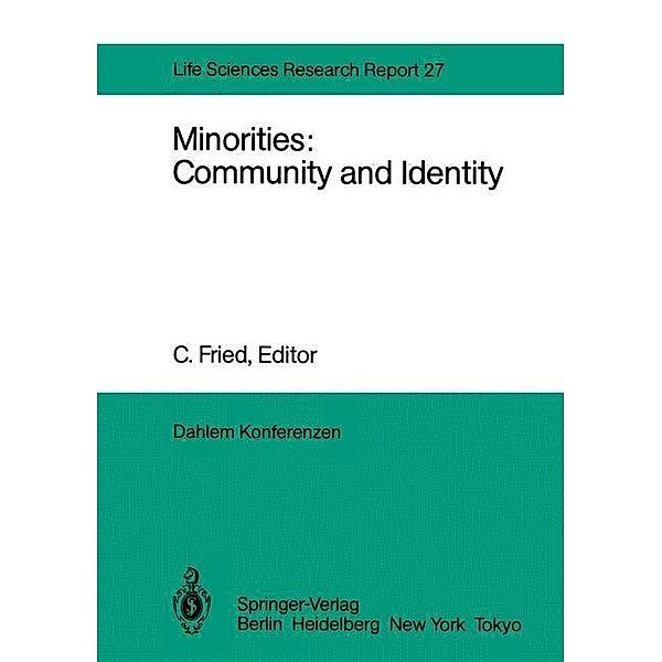 Minorities: Community and Identity / Dahlem Workshop Report Bd.27, A. M. A. Dummett, A. D. Murray, V. Saifullah Khan, H. Shue