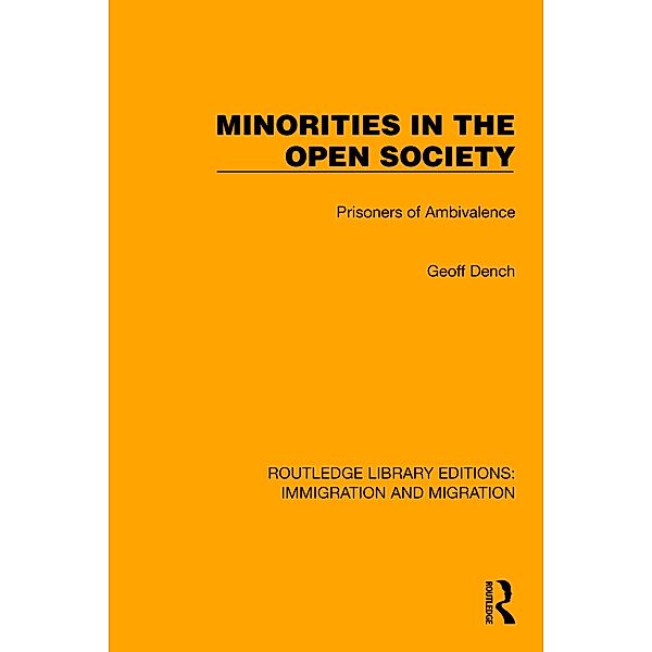 Minorities in the Open Society, Geoff Dench