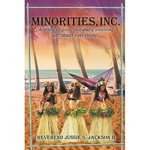 Minorities, Inc., Reverend Jussie S. Jackson II