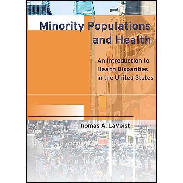 Minority Populations and Health / Public Health/Vulnerable Populations, Thomas A. LaVeist