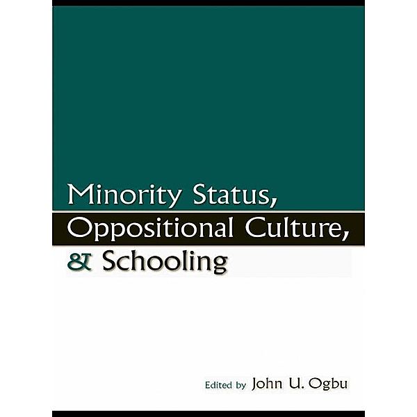 Minority Status, Oppositional Culture, & Schooling