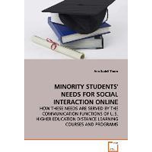 Minority Students' Needs for Social Interaction online, Ann Sudell Thorn
