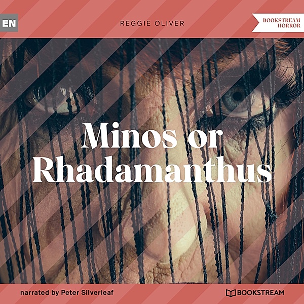 Minos or Rhadamanthus, Reggie Oliver