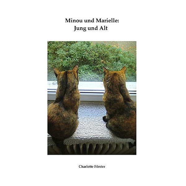 Minou und Marielle: Jung und Alt, Charlotte Förster