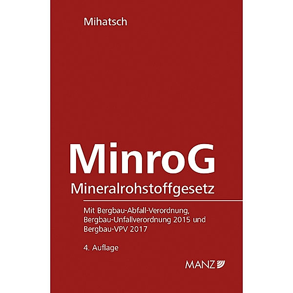 MinroG - Mineralrohstoffgesetz (f. Österreich), Arnold Mihatsch