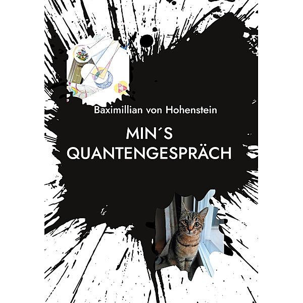 Min´s Quantengespräch, Baximillian von Hohenstein