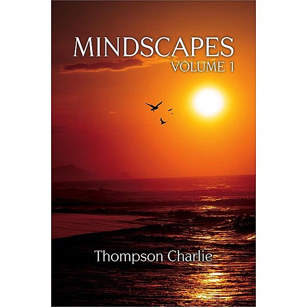 Minsdscapes: Volume 1, Thompson Charlie