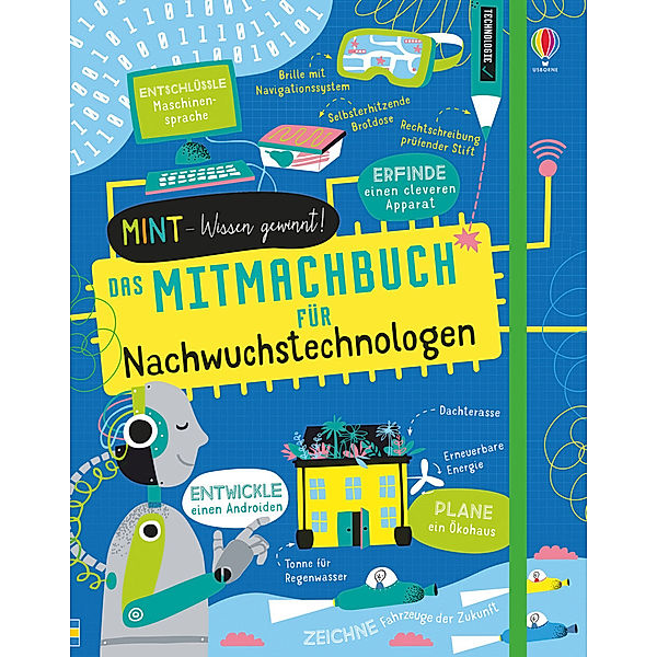 MINT - Wissen gewinnt! / MINT - Wissen gewinnt! Das Mitmachbuch für Nachwuchstechnologen, Alice James, Tom Mumbray