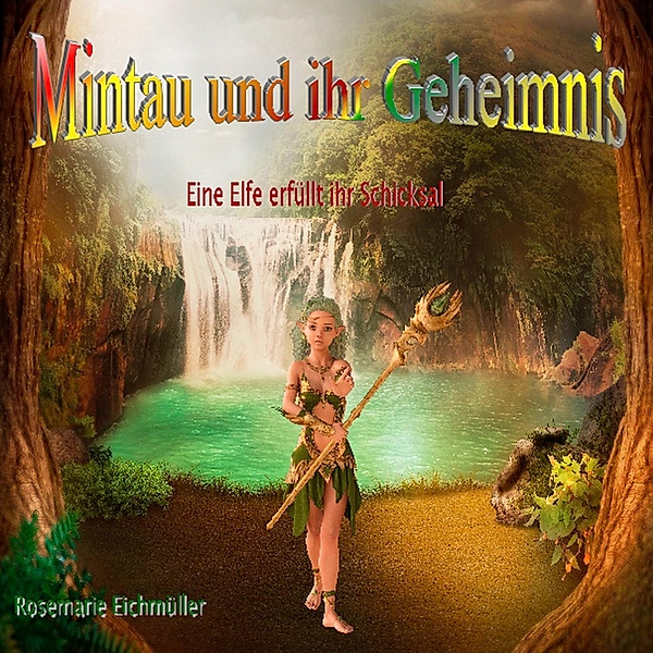 Mintau und ihr Geheimnis, Rosemarie Eichmüller