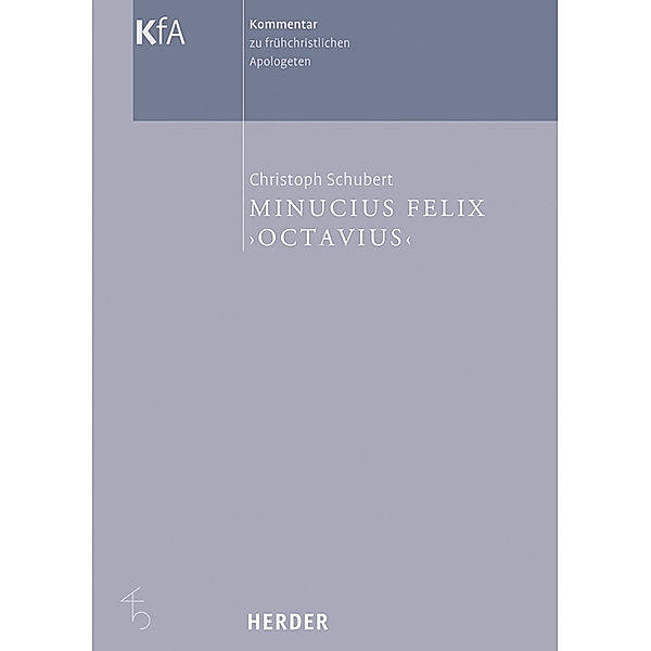 Minucius Felix, Octavius, Christoph Schubert