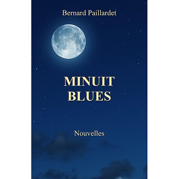 Minuit Blues / Librinova, Paillardet Bernard Paillardet