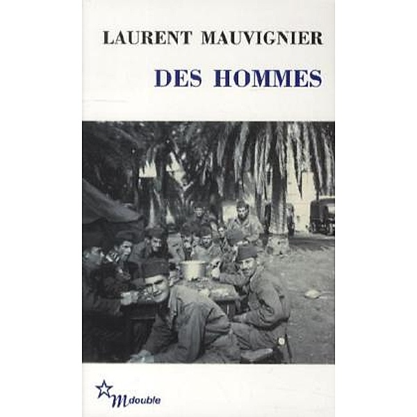 Minuit Double / Des Hommes, Laurent Mauvignier