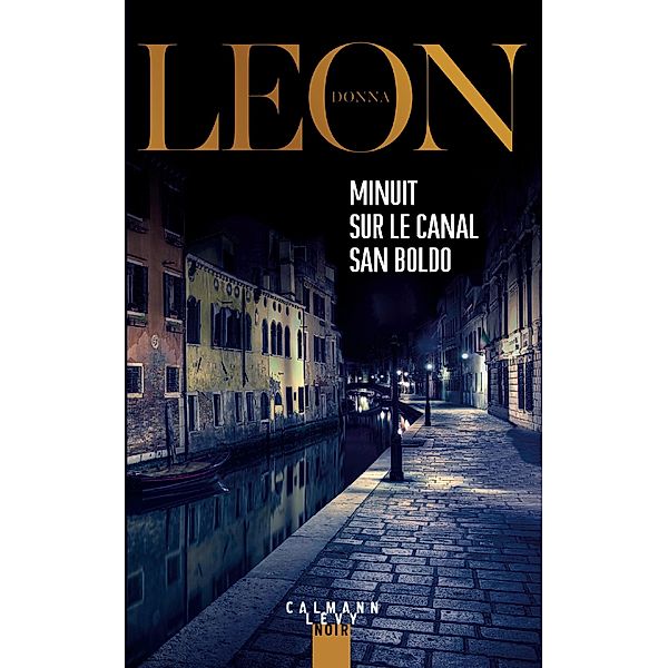 Minuit sur le canal San Boldo / Les enquêtes du Commissaire Brunetti Bd.25, Donna Leon