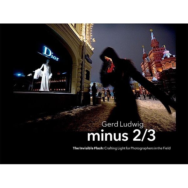 Minus 2/3 - The Invisible Flash, Gerd Ludwig