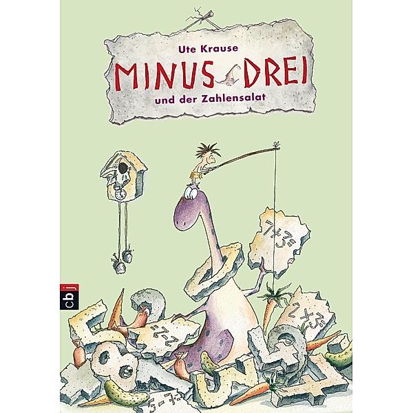 Minus Drei und der Zahlensalat / Minus Drei Bd.3, Ute Krause