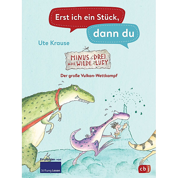 Minus Drei und die wilde Lucy - Der große Vulkan-Wettkampf / Erst ich ein Stück, dann du Bd.46, Ute Krause