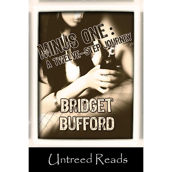 Minus One / Untreed Reads, Bridget Bufford