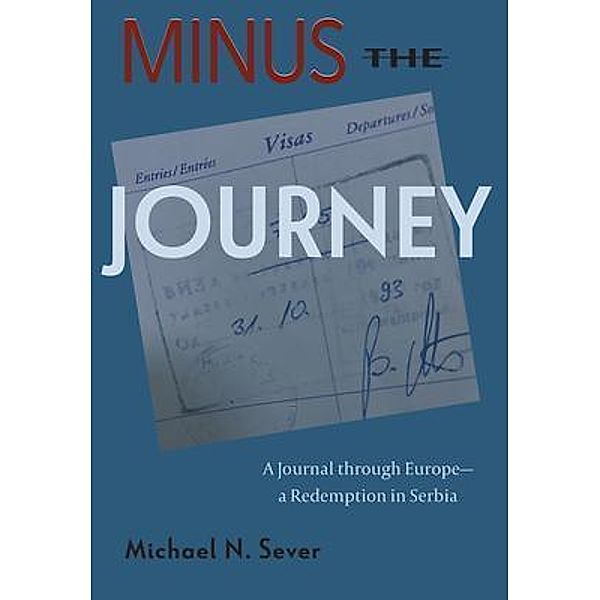 Minus the Journey / AMMS Publishing, Michael Sever