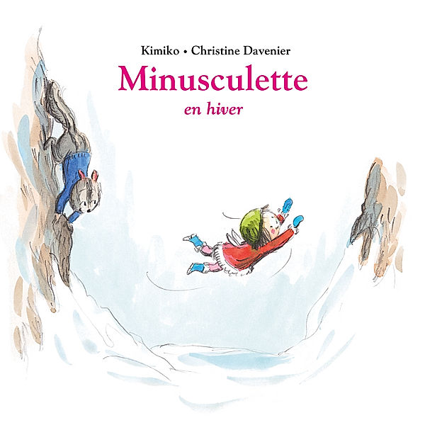 Minusculette - Minusculette en hiver, Kimiko, Christine Davenier