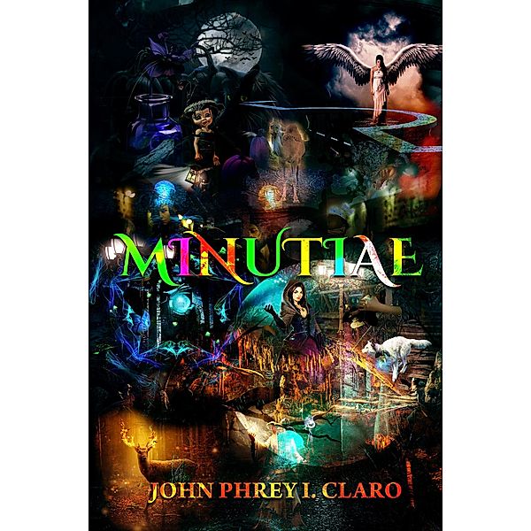 Minutiae, John Phrey I. Claro