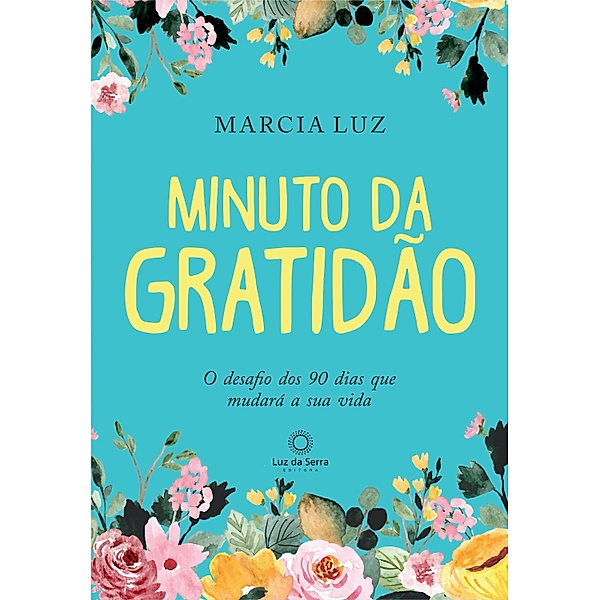 Minuto da gratidão, Marcia Luz