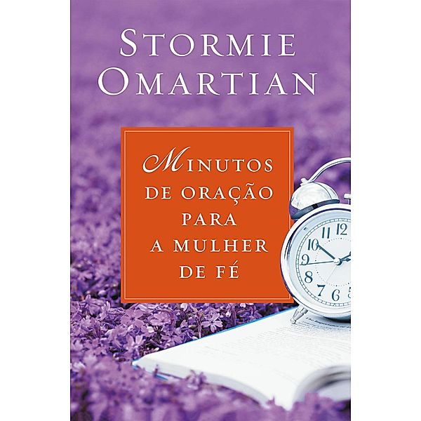 Minutos de oração para a mulher de fé, Stormie Omartian