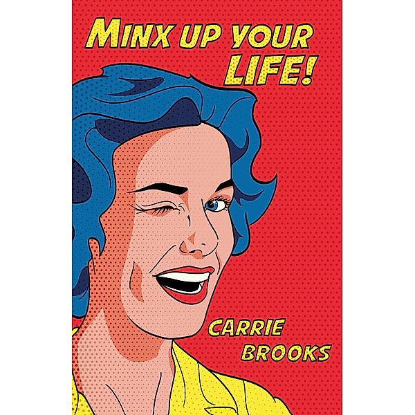 Minx Up Your Life! / Matador, Carrie Brooks
