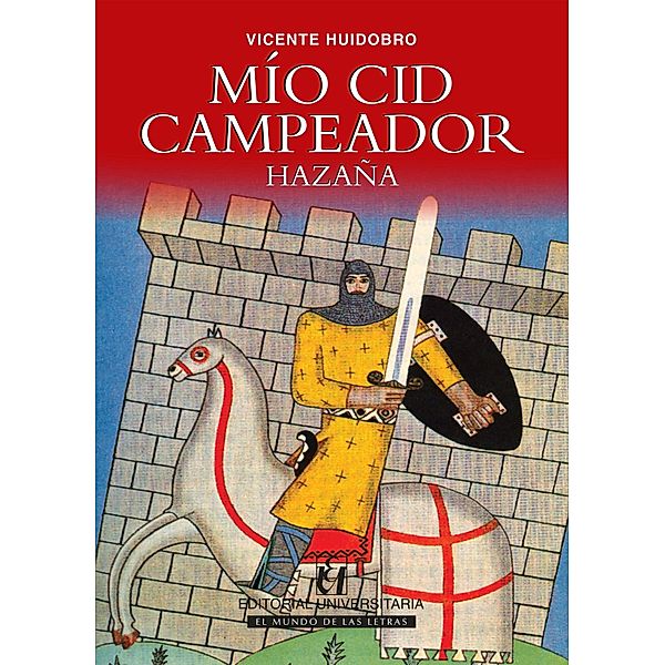 Mío Cid Campeador, Vicente Huidobro