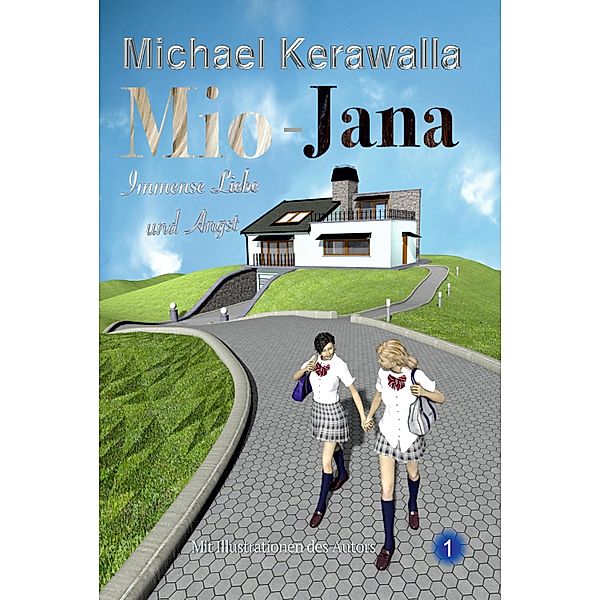 Mio-Jana  Immense Liebe und Angst, Michael Kerawalla