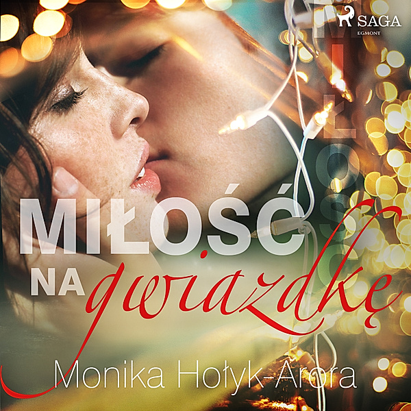 Miłość na Gwiazdkę, Monika Hołyk Arora
