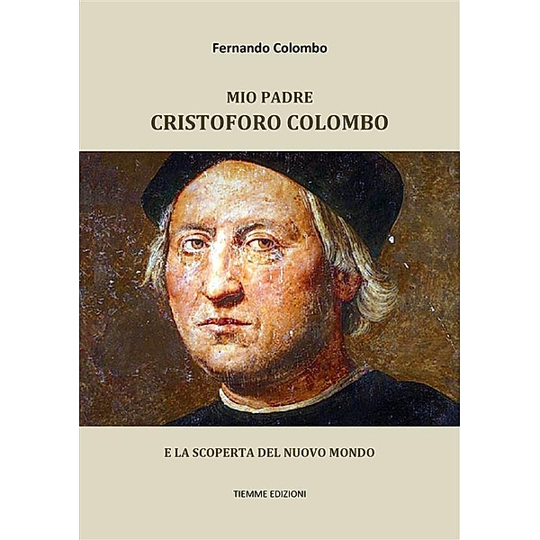 Mio padre Cristoforo Colombo, Fernando Colombo