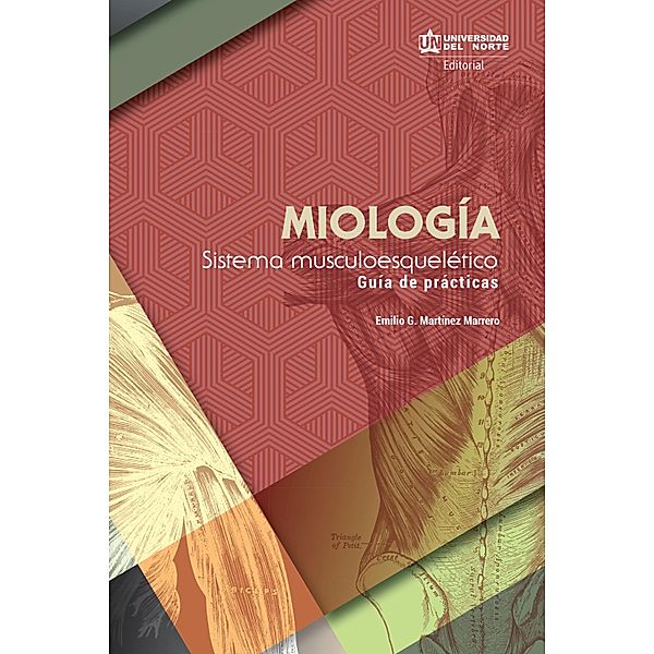 Miología: sistema musculoesquelético, Emilio Martínez Marrero