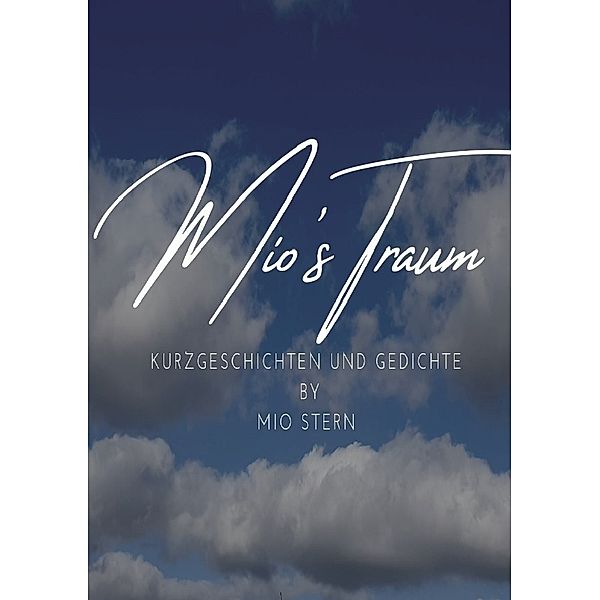 Mio's Traum, Mio Stern