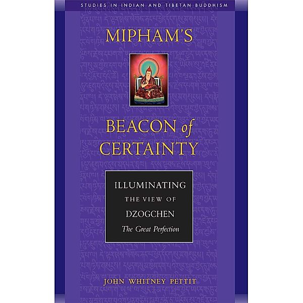 Mipham's Beacon of Certainty, John W. Pettit