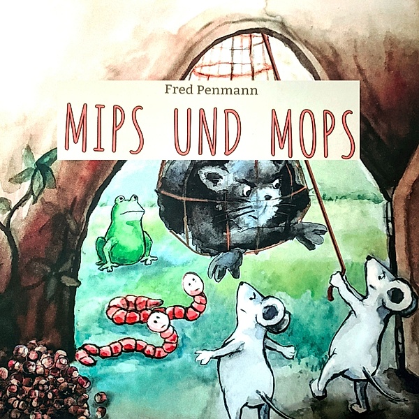 Mips und Mops, Fred Penmann