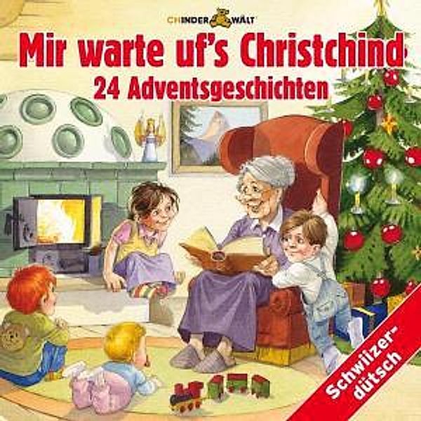 Mir warte ufs Christchind, Kinder Schweizerd.