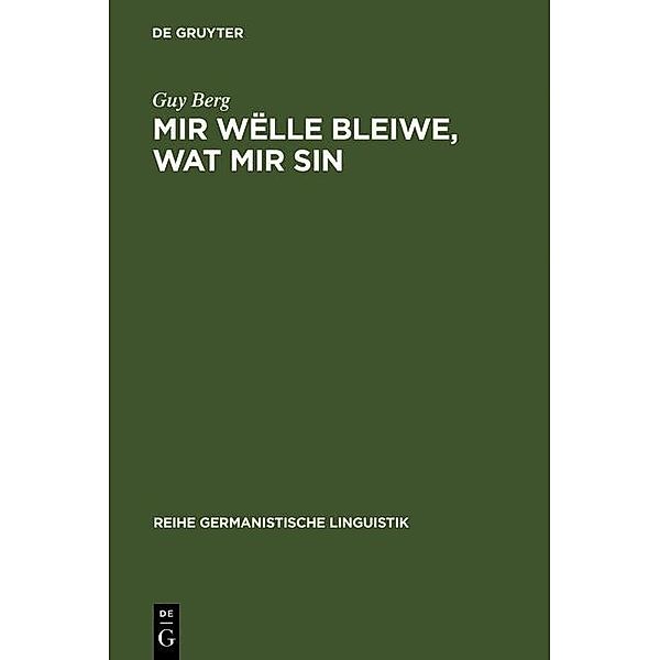 Mir wëlle bleiwe, wat mir sin / Reihe Germanistische Linguistik Bd.140, Guy Berg