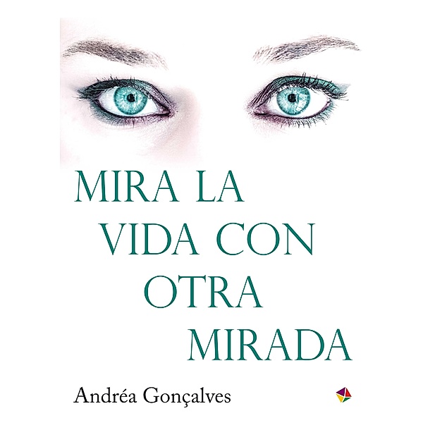 Mira la vida con otra mirada / Horizontes, Andréa Gonçalves