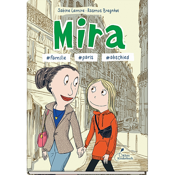 Mira #mamanervt #paris #daslebengehtweiter / Mira Bd.4, Sabine Lemire