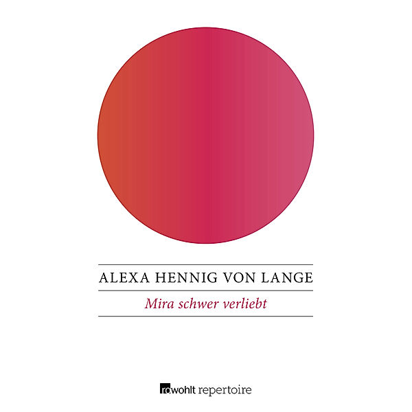 Mira schwer verliebt, Alexa Hennig Von Lange