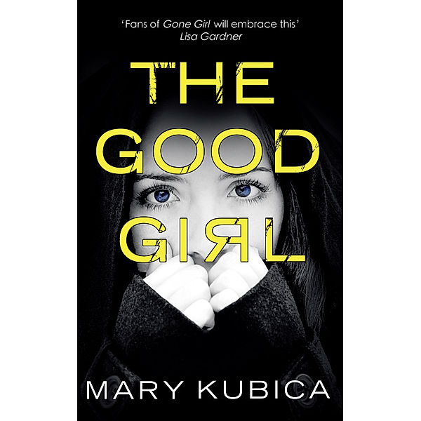 Mira / The Good Girl, Mary Kubica