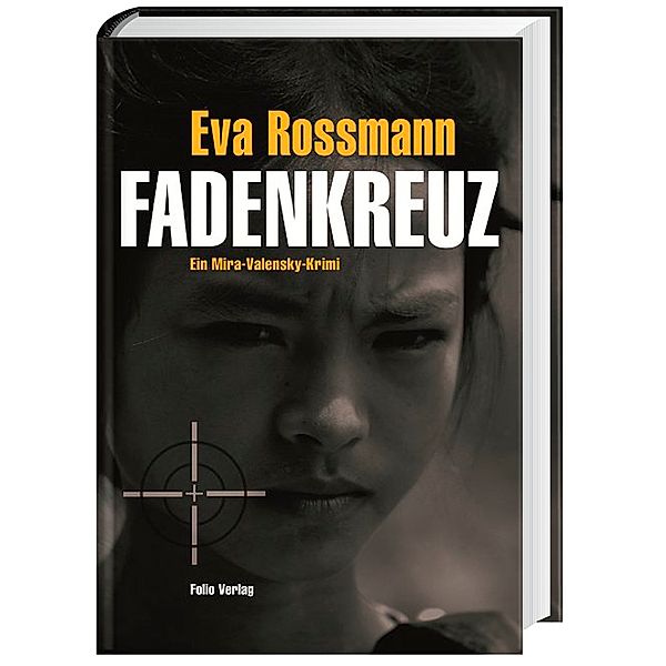 Mira Valensky Band 17: Fadenkreuz, Eva Rossmann