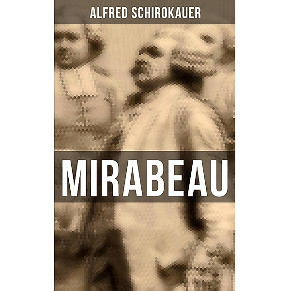 Mirabeau, Alfred Schirokauer